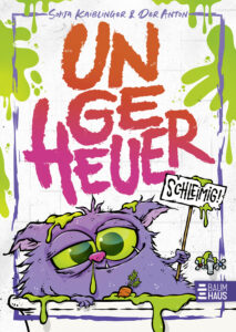 Ungeheuer schleimig